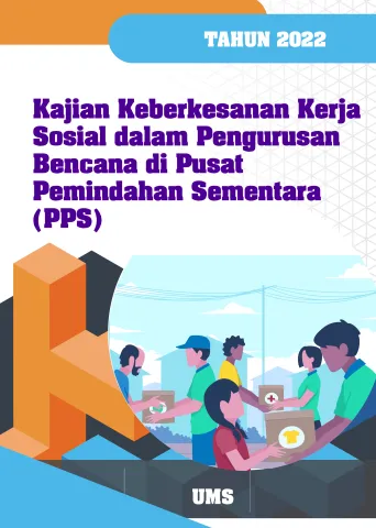 Keberkesanan Kerja Sosial dalam Pengurusan Bencana oleh Agensi JKM di Pusat Pemindahan Sementara (PPS)