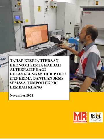 Kajian Mengenai Tahap Kesejahteraan Ekonomi serta Kaedah Alternatif Bagi Kelangsungan Hidup OKU (Penerima Bantuan JKM) semasa Tempoh PKP di Lembah Klang